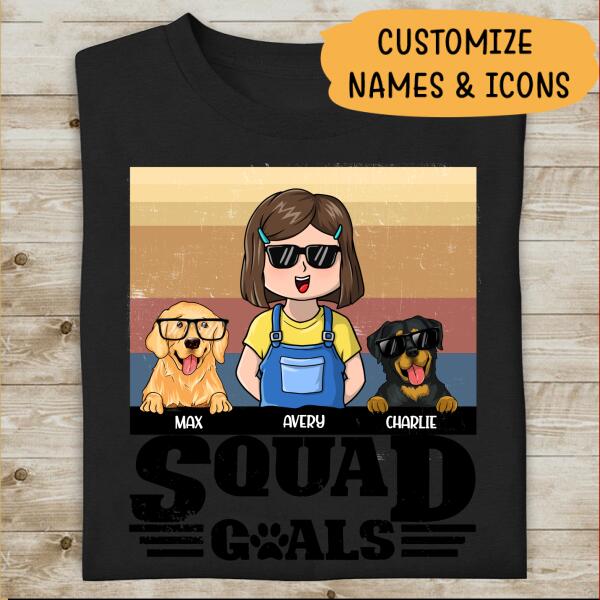 Squad Goals Personalized Custom Women T-Shirt, Best Gift For Dog Lovers