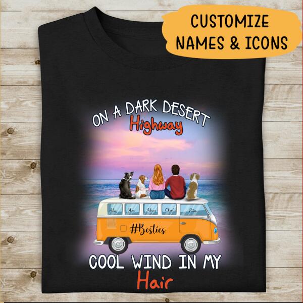 On A Dark Desert Highway Cool Wind In My Hair Pesonalized T-Shirt, Mug, Poster, Best Gifts For Family, Friends And Dog Lovers