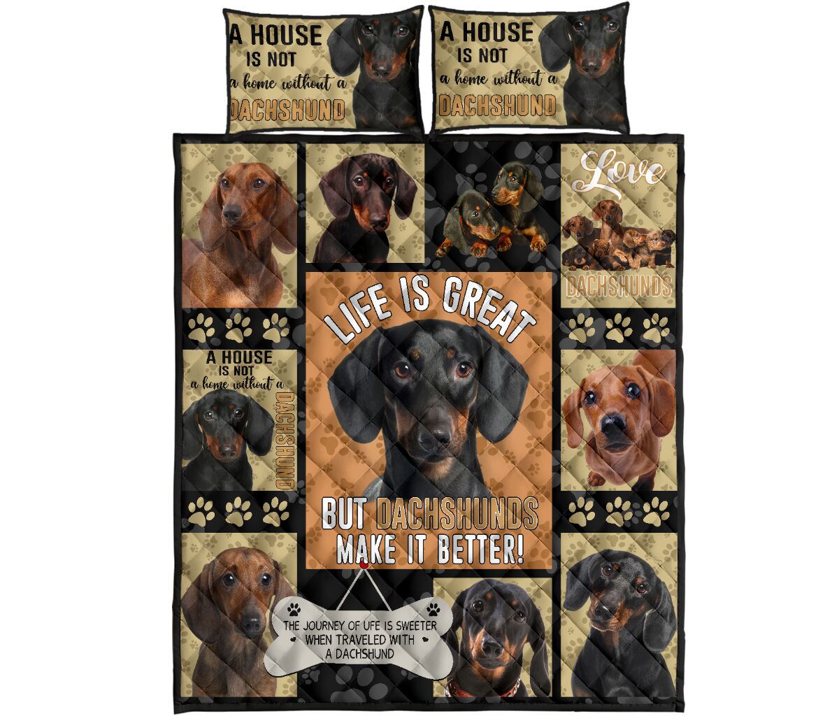 Dachshund Wiener Make Life Better Quilt Bedding DL20282010