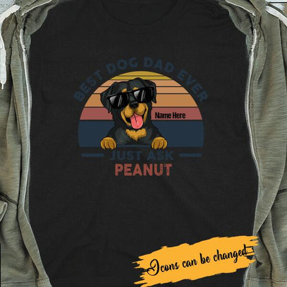 Personalized T-shirt Best Dog Dad Ever Just Ask Peanut