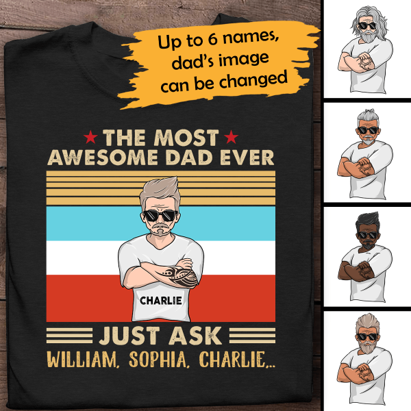 The Most Awesome Dad Ever Just Ask Amazing Gift For Dad Father Bonus Dad