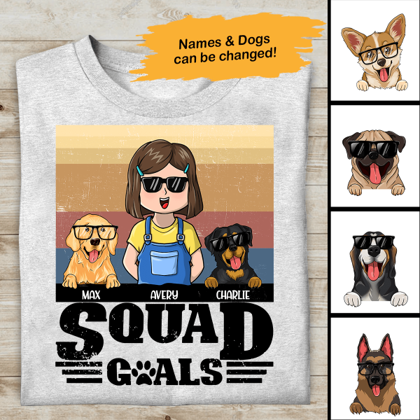 Squad Goals Personalized Custom Women T-Shirt, Best Gift For Dog Lovers