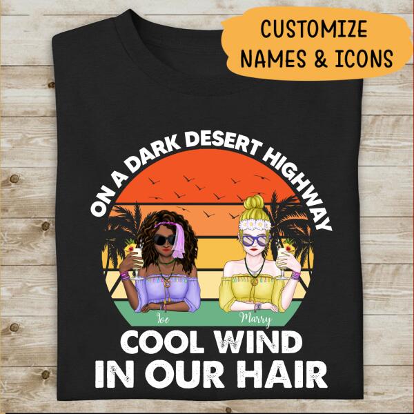 On A Dark Desert Highway Cool Wind In Our Hair Personalized T-shirt, Mug, Special Gift For Hippie Lovers