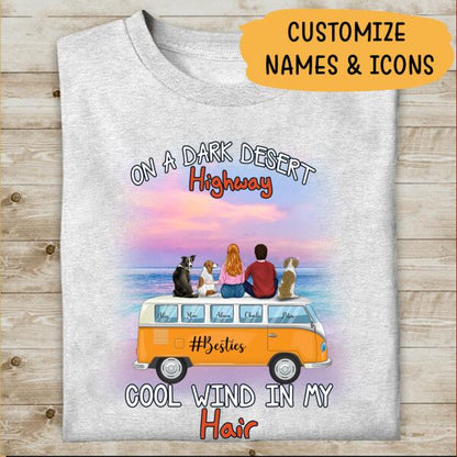 On A Dark Desert Highway Cool Wind In My Hair Pesonalized T-Shirt, Mug, Poster, Best Gifts For Family, Friends And Dog Lovers