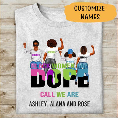 Black Women Are Dope Personalized T-Shirt, Mug, Special Gifts For Friends And Women