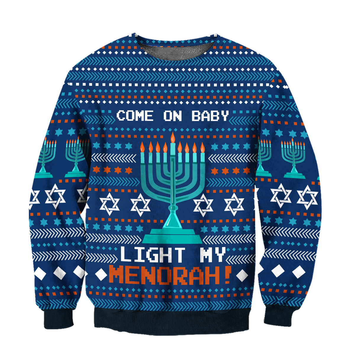 Come On Baby Light My Menorah Hanukkah Hoodie MEI