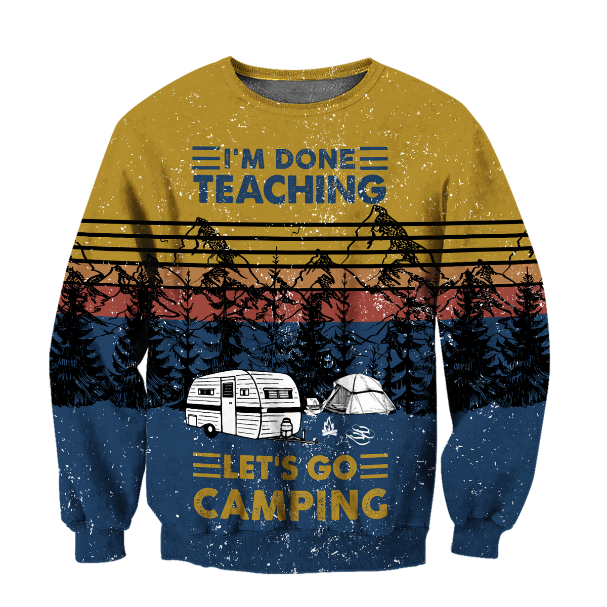 All Over Print I'm Done Teaching Let's Go Camping Hoodie HHT28082001-MEI