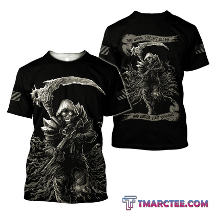 That Which Doesn't Kill Me, Had Better Start Running Veteran 3D All Over Printed Unisex Shirts