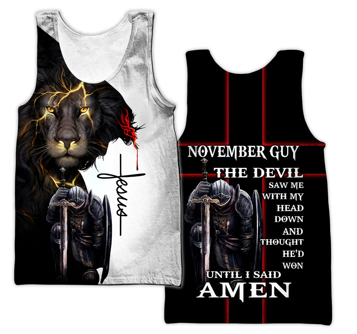 November Guy- Untill I Said Amen 3D All Over Printed Shirts For Men and Women Pi250501S11