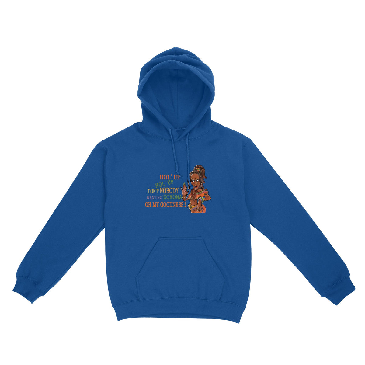 Vibecosy Don't Nobody Want No Corona Hoodie NTN17082103
