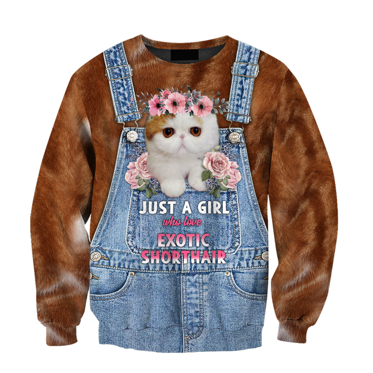 Love Cat Just a girl Exotic Shorthair face hair 3D all over shirts for women